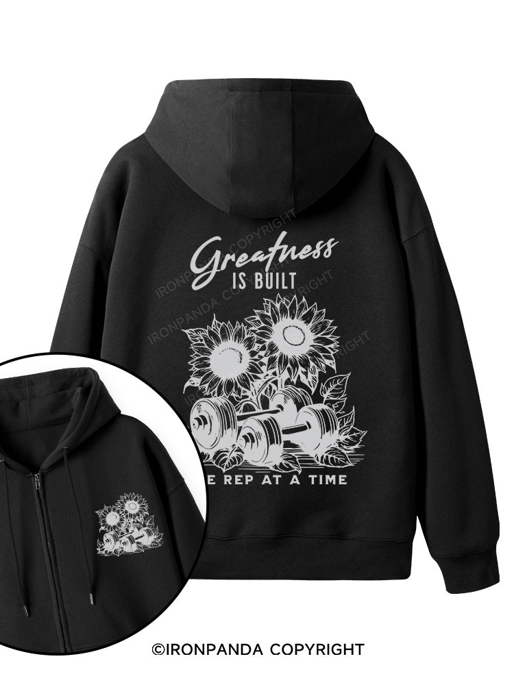 Greatness IS BUILT ONE REP AT A TIME Double-Sided Printed Fleece Zip Up Hoodie