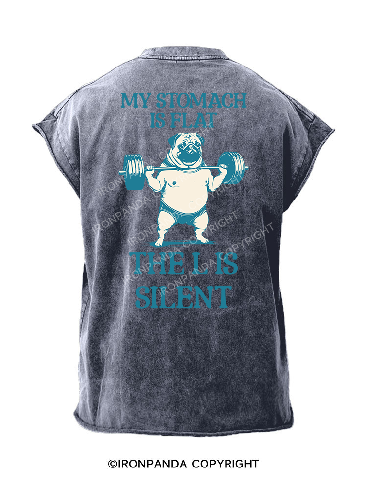 My Stomach is Flat the L is Silent Back Printed Cut Off Tank