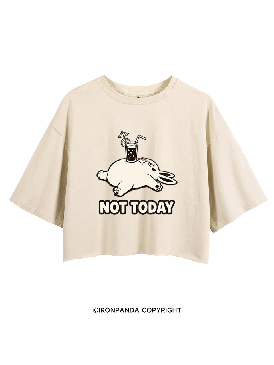 NOT TODAY BUNNY CROP TOPS