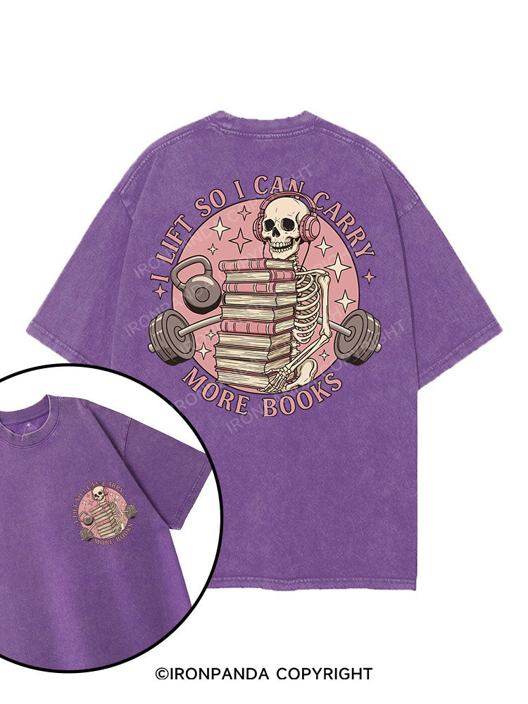 I LIFT SO I CAN CARRY MORE BOOKS printed Gym Shirt