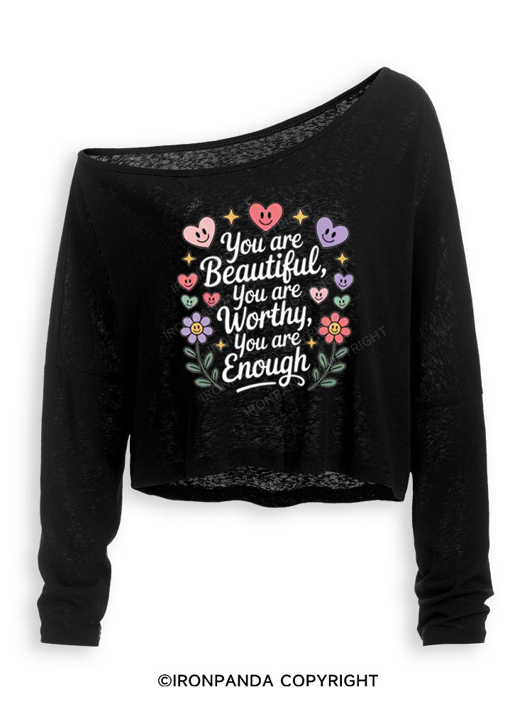 YOU ARE BEAUTIFUL, YOU ARE WORTHY, YOU ARE ENOUGH Off Shoulder Long Sleeve Crop Top