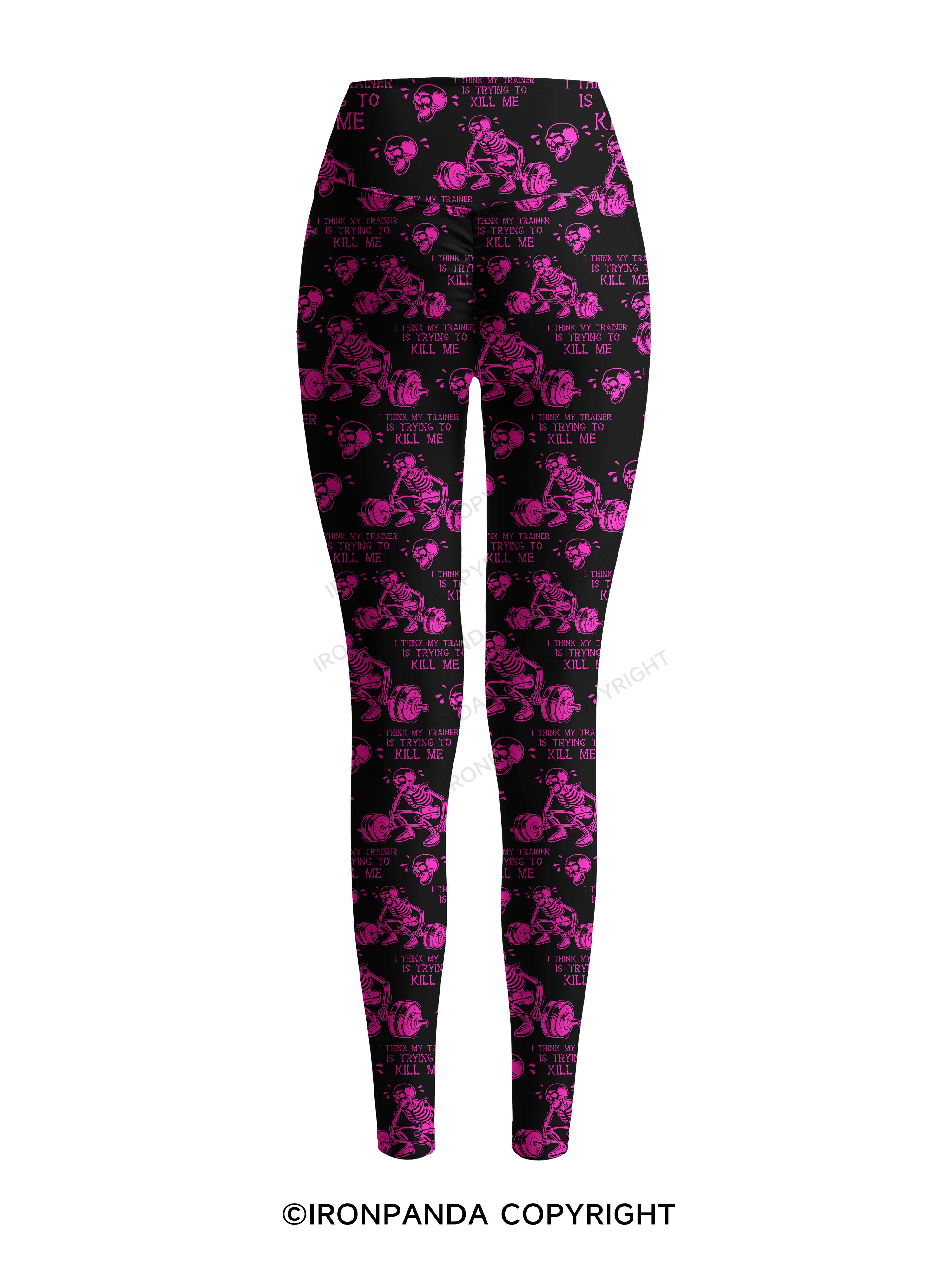 I Think My Trainer Is Trying To Kill Me Printed Yoga Pants