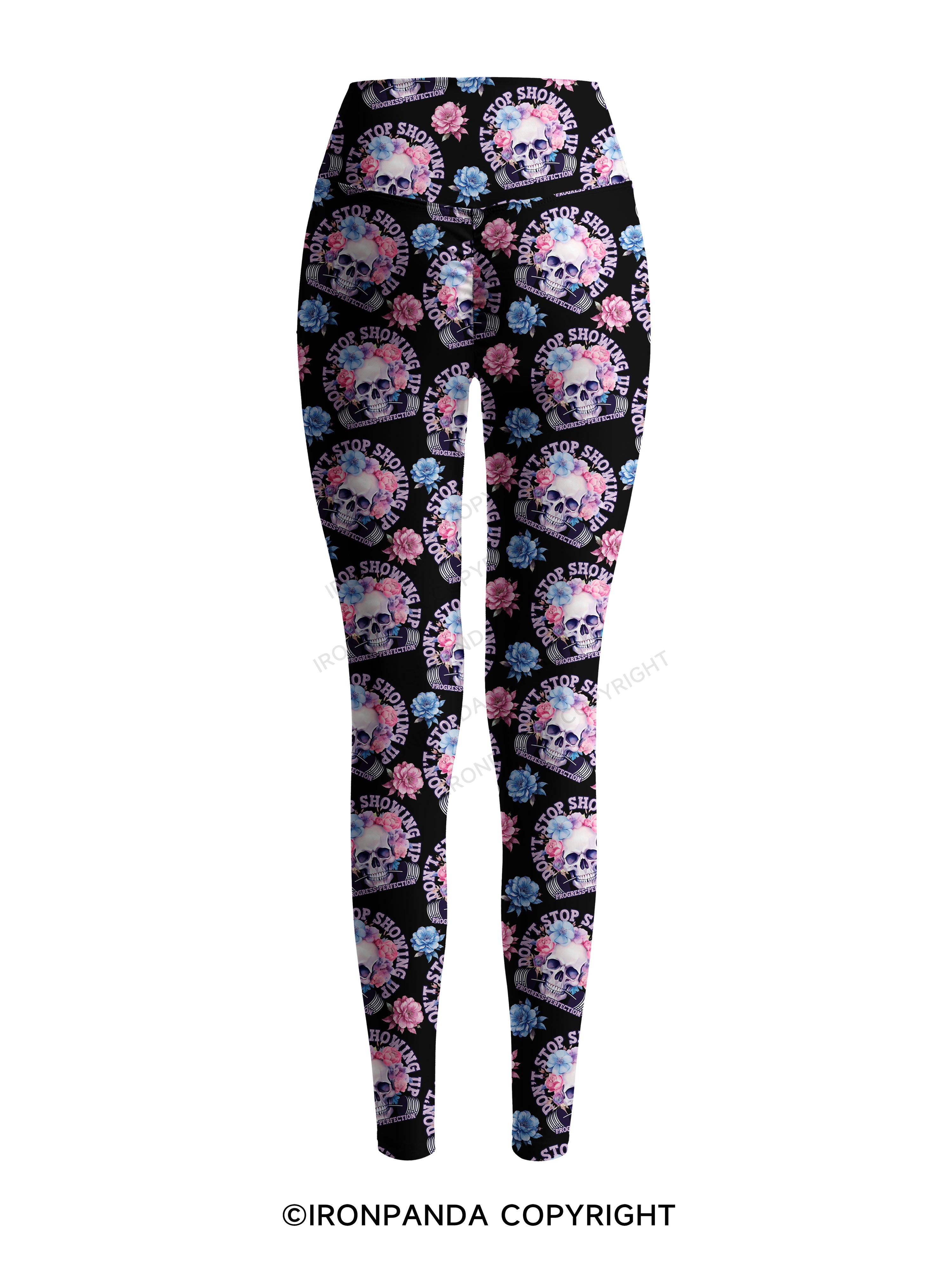 DON’T STOP SHOWING UP PROGRESS-PERFECTION Printed Yoga Pants