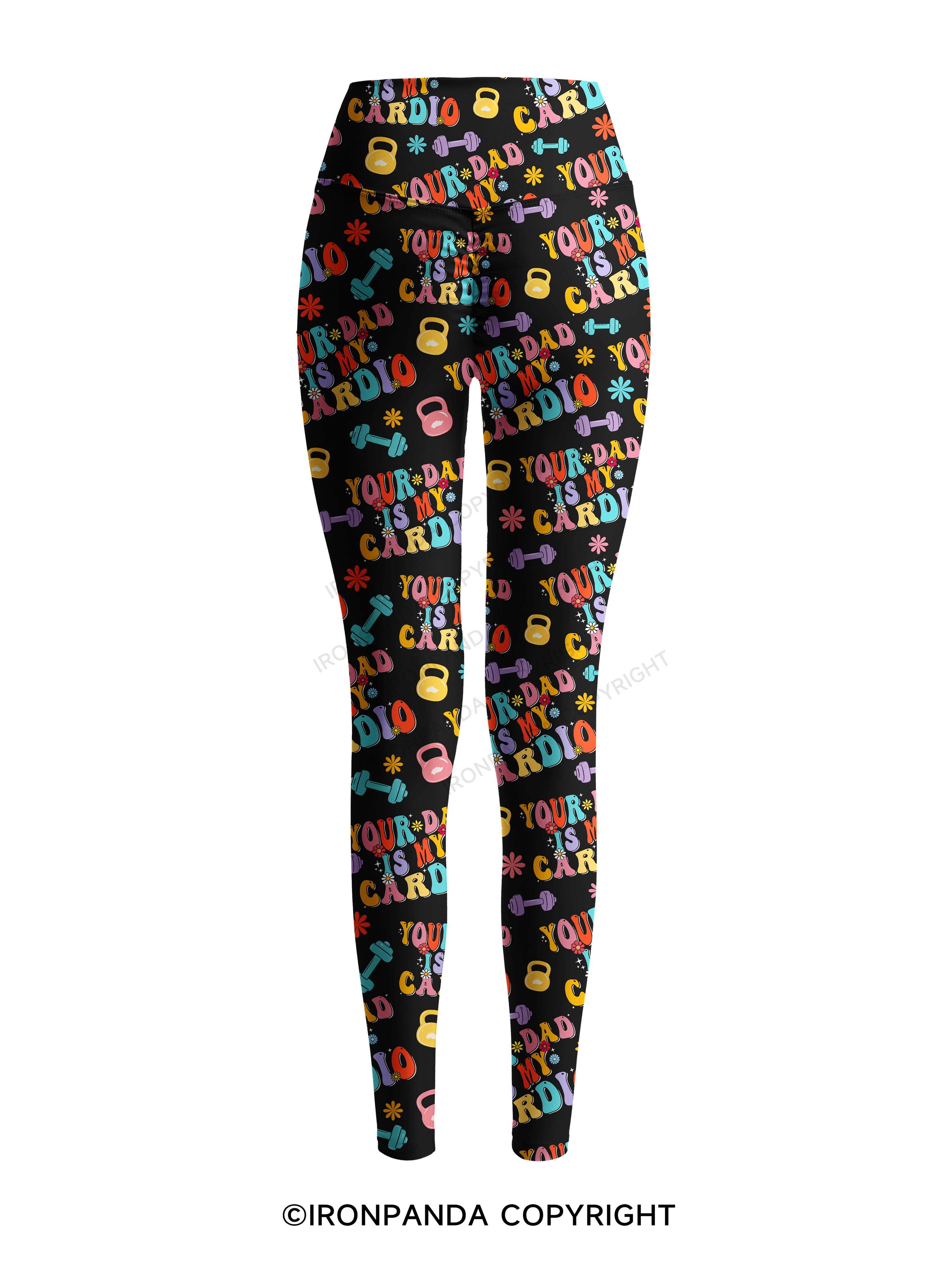 Your Dad Is My Cardio Printed Yoga Pants
