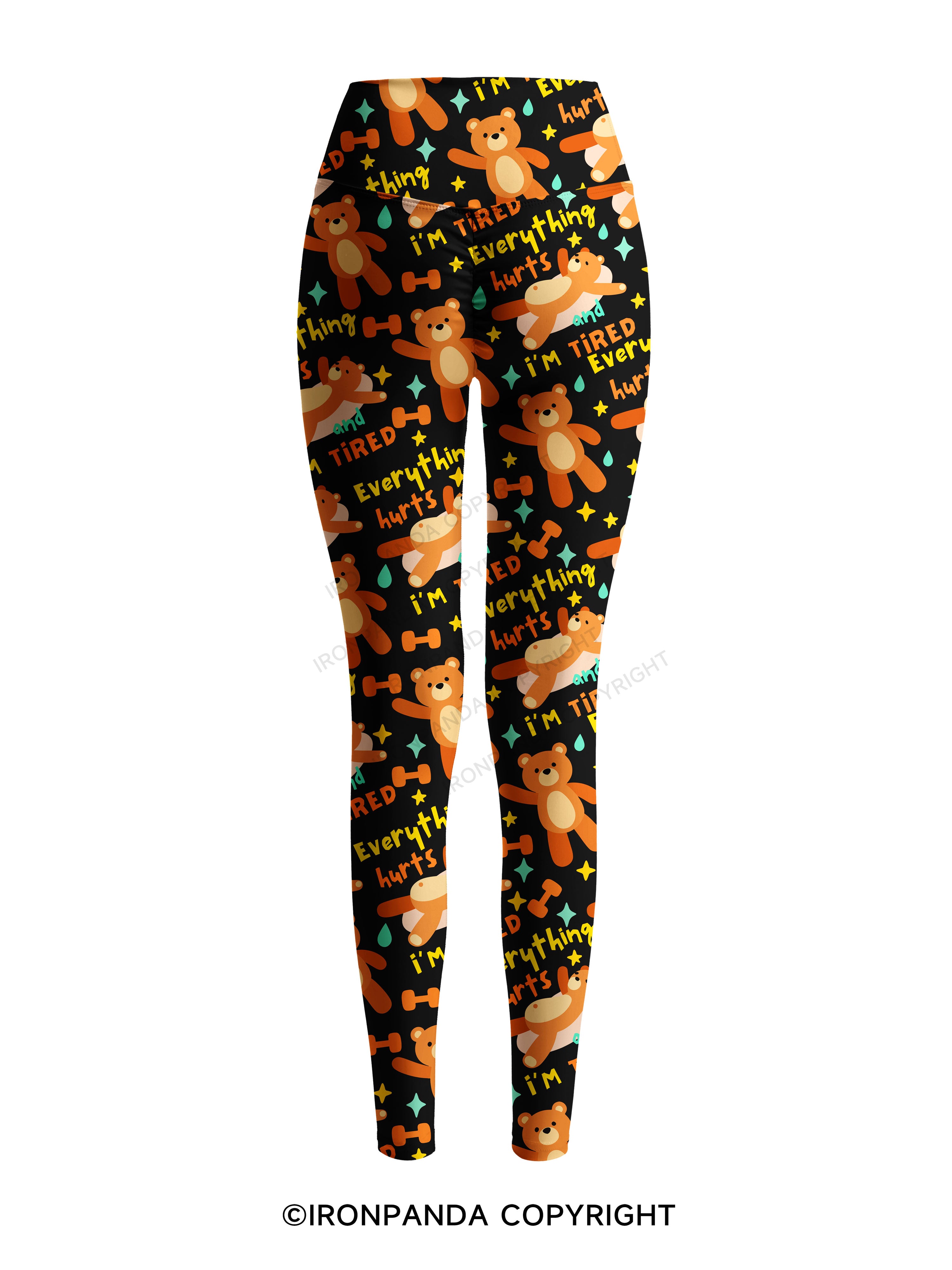 EVERYTHING HURTS AND I'M TIRED BEAR Printed Yoga Pants
