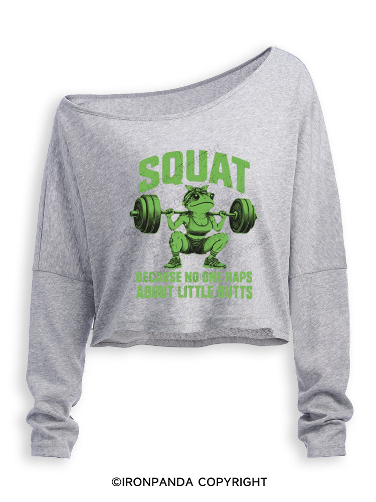 SQUAT BECAUSE NO ONE RAPS ABOUT LITTLE BUTTS FUNNY FROG Off Shoulder Long Sleeve Crop Top