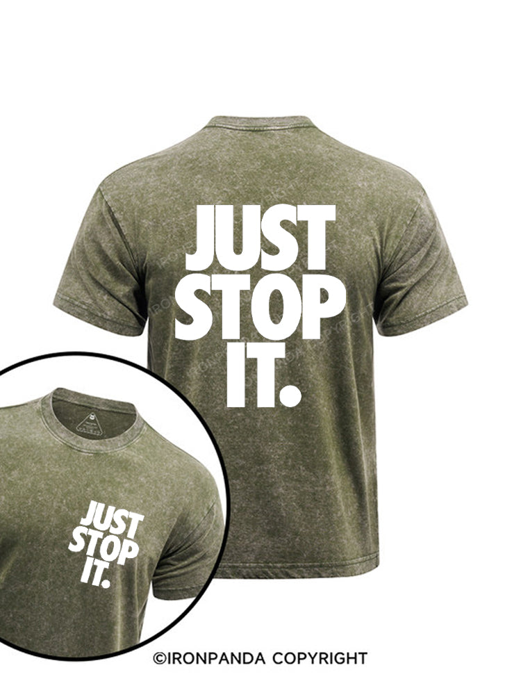 Just Stop It. Printed Washed Gym Shirt