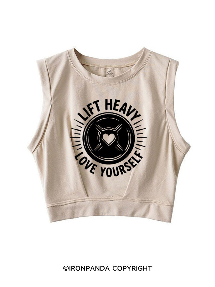 LIFT HEAVY LOVE YOURSELF SLEEVELESS CROP TOPS