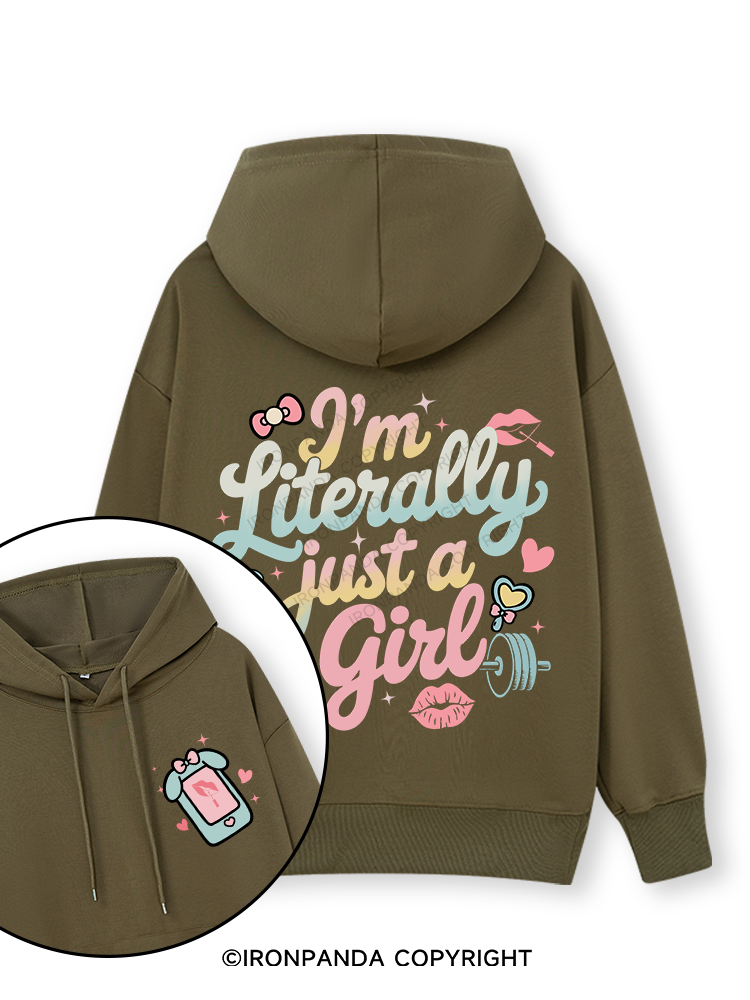 I'M LITERALLY JUST A GIRL Double-Sided Printed Classic Gym Hoodie