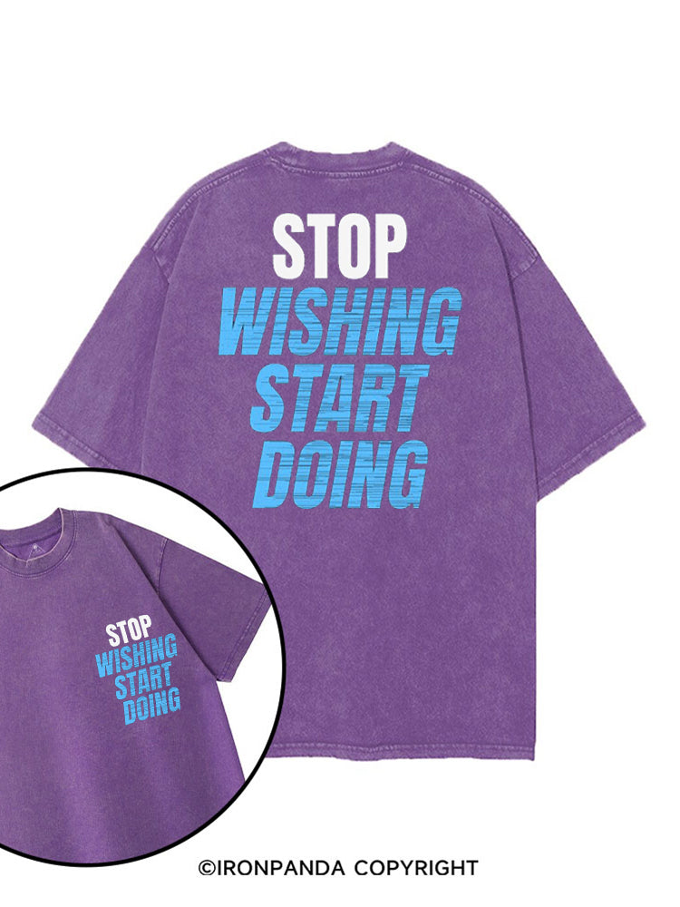 STOP WISHING START DOING MOTIVATIONAL FITNESS printed Gym Shirt