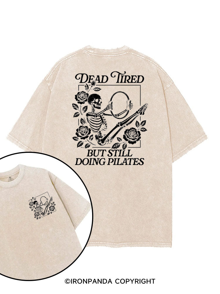 DEAD INSIDE BUT STILL DOING PILATES printed Gym Shirt