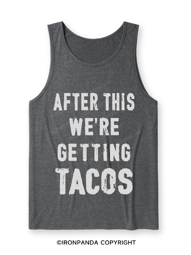 After This We're Getting Tacos Ultra Soft Heather Tank