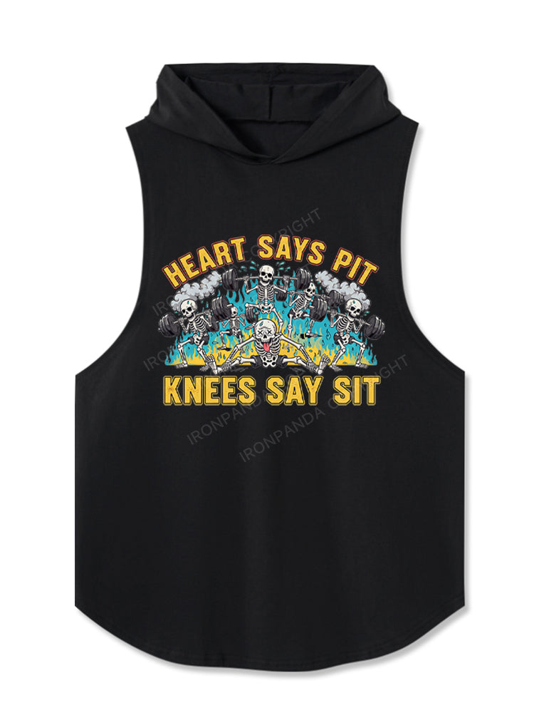 Heart Says Pit, Knees Say Sit Funny Hooded Tank