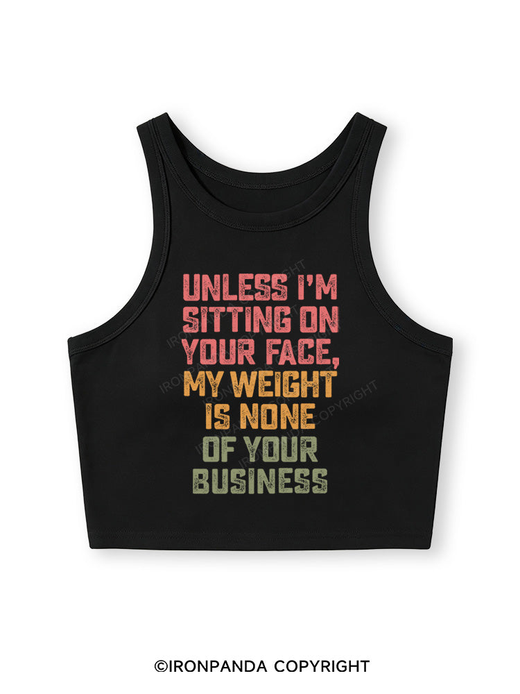 UNLESS I'M SITTING ON YOUR FACE Fitted Crop Tank Top