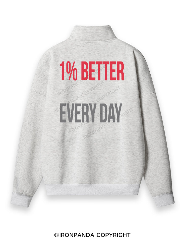 1% Better Every Day Back Printed Quarter-Zip Fleece Sweatshirt