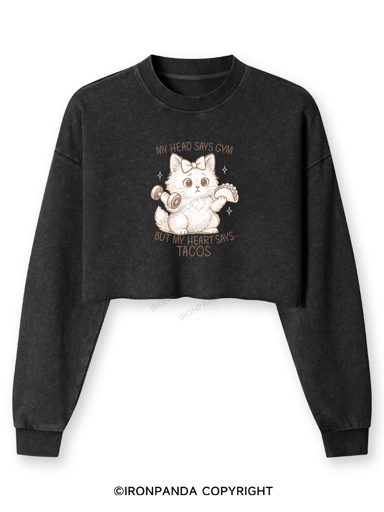 MY HEAD SAYS GYM BUT MY HEART SAYS TACOS KITTY Washed Long-Sleeve Crop Top