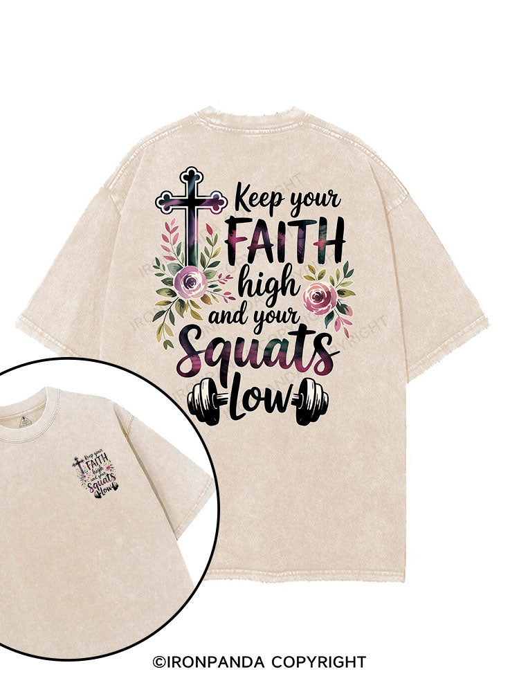 Keep your faith high and your squats low printed Gym Shirt