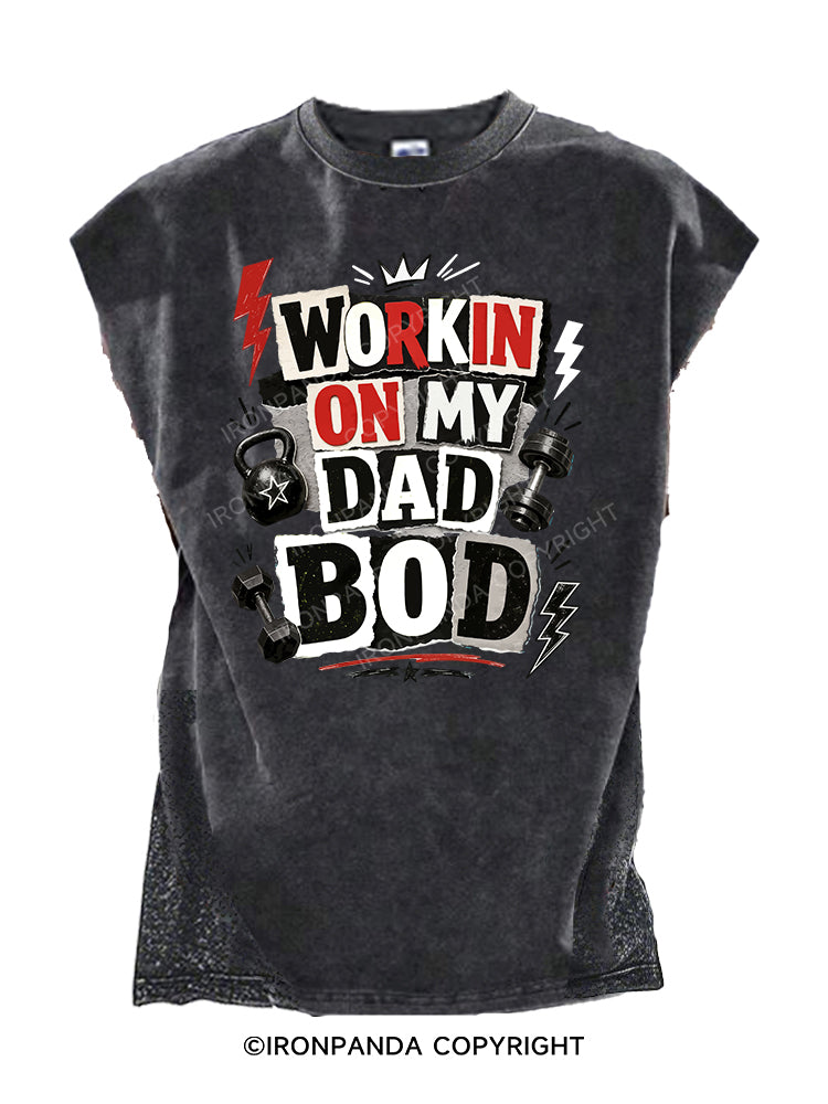 Working On My Dad Bod Cut Off Tank