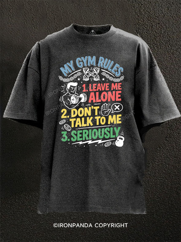 MY GYM RULES Washed Gym Shirt