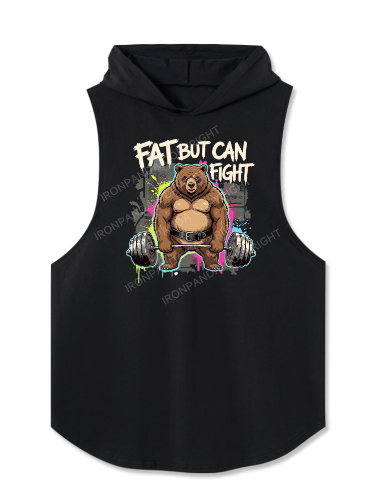 Fat But Can Fight Bear Hooded Tank