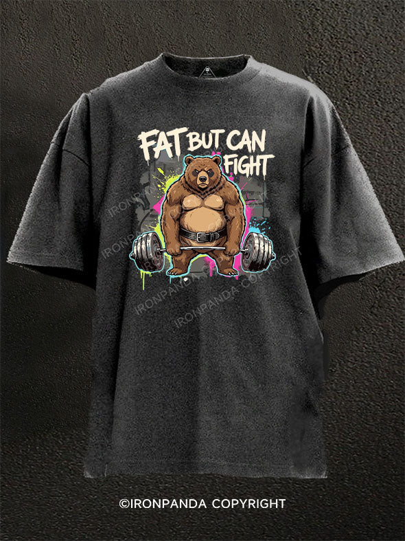 Fat But Can Fight Bear Washed Gym Shirt