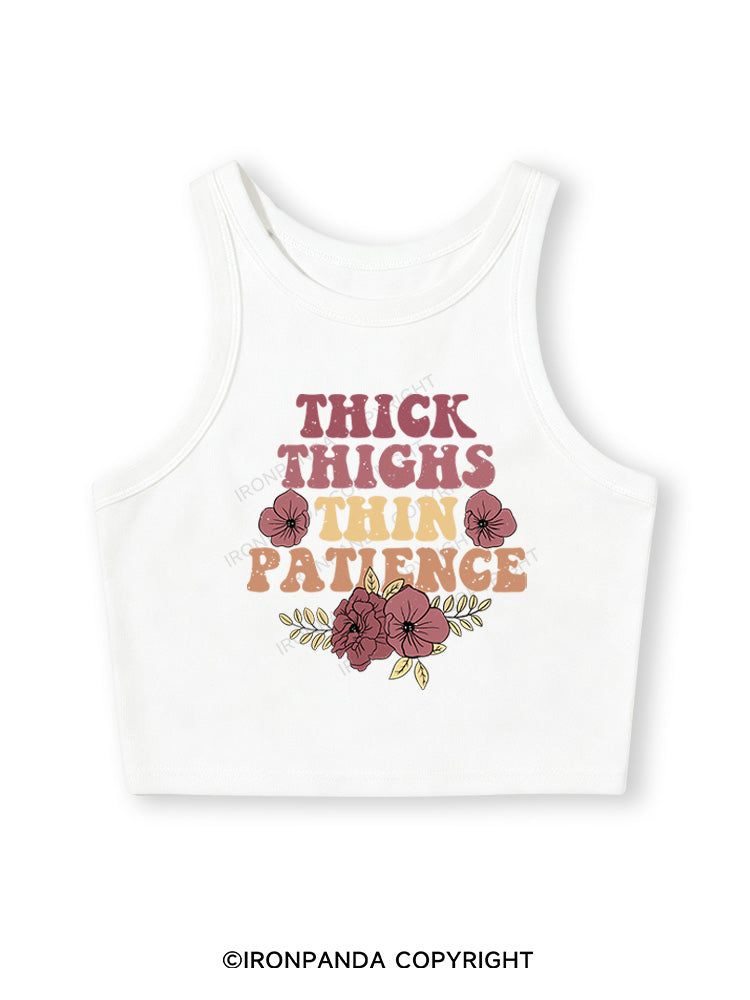 THICK THIGHS THIN PATIENCE Fitted Crop Tank Top