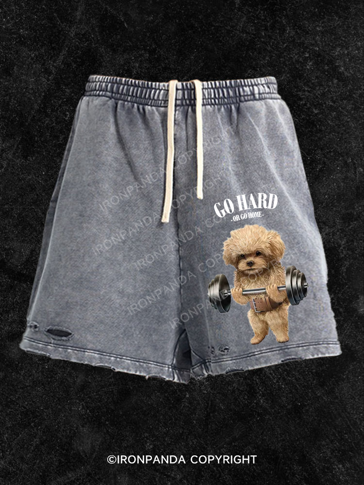 Go hard or go home Poodle dog Washed Gym Shorts