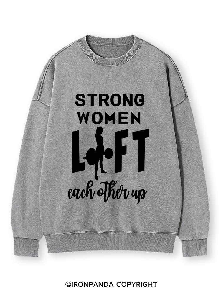 STRONG WOMEN LIFT Washed Sweatshirt