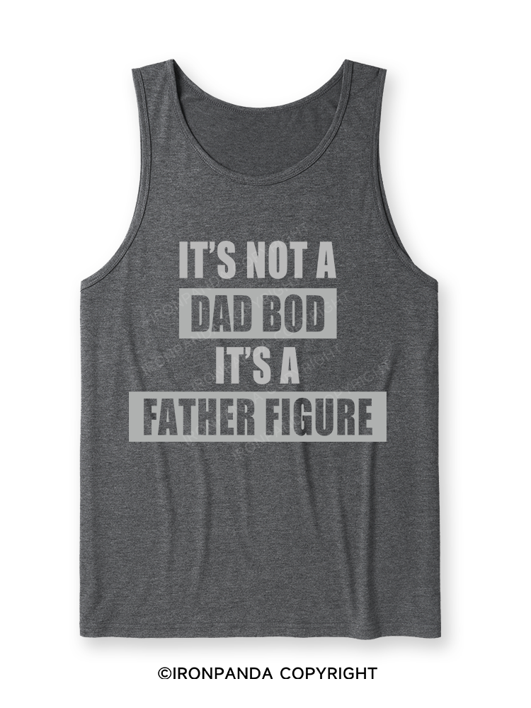It's not a dad bod it's a father figure Ultra Soft Heather Tank