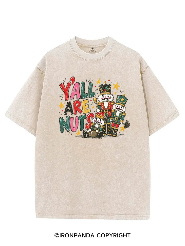 Y'ALL ARE NUTS VINTAGE GYM SHIRT