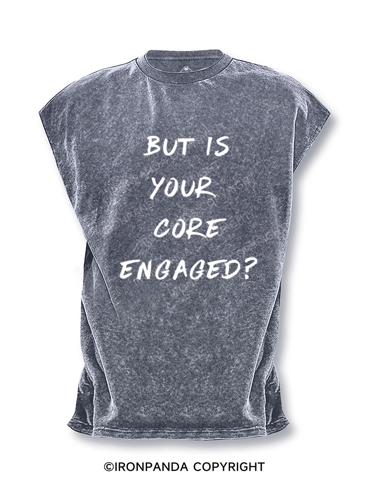 But is your core engaged Cut Off Tank