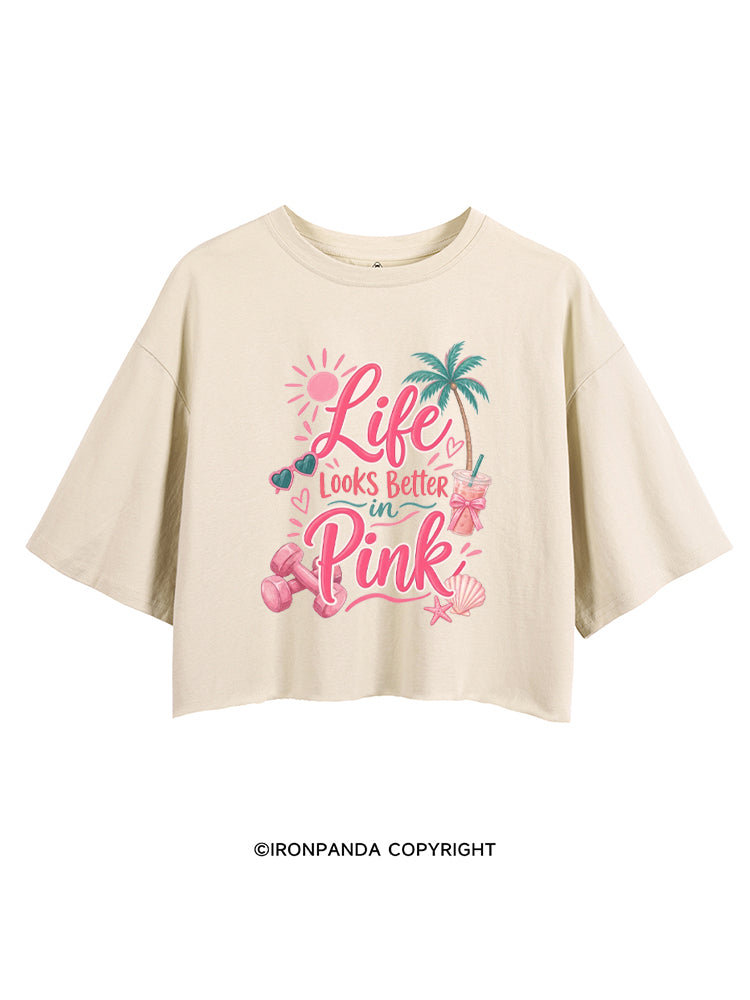 LIFE LOOKS BETTER IN PINK CROP TOPS