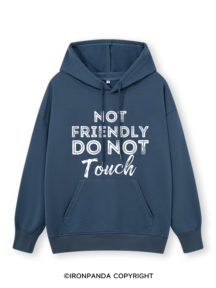 NOT FRIENDLY DO NOT TOUCH Classic Gym Hoodie