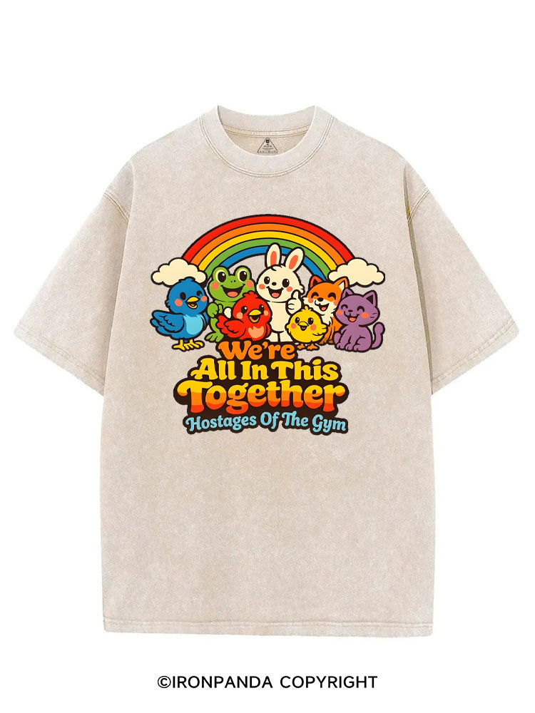 WE'RE ALL IN THIS TOGETHER HOSTAGES OF THE GYM VINTAGE GYM SHIRT