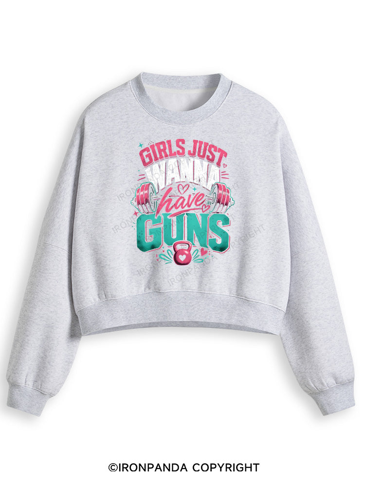 GIRLS JUST WANNA HAVE GUNS WORKOUT Fleece Crop Sweatshirt