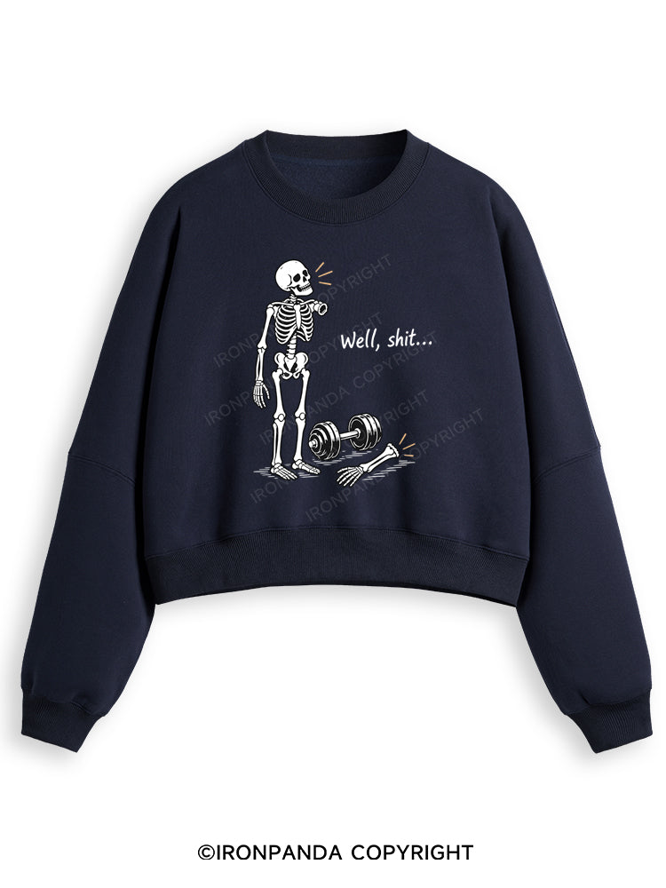 Well Shit Skeleton Fleece Crop Sweatshirt