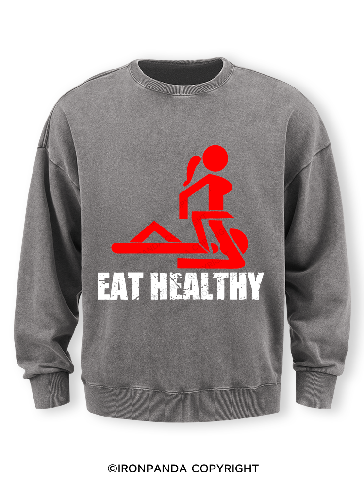 Eat healthy Washed Sweatshirt
