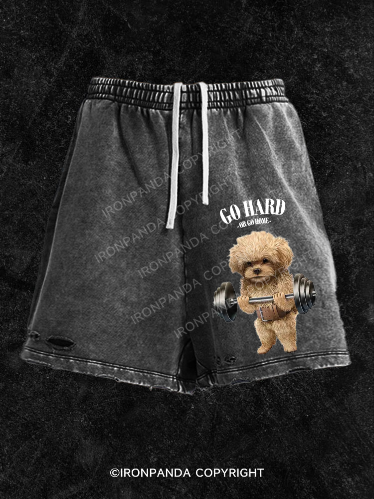Go hard or go home Poodle dog Washed Gym Shorts