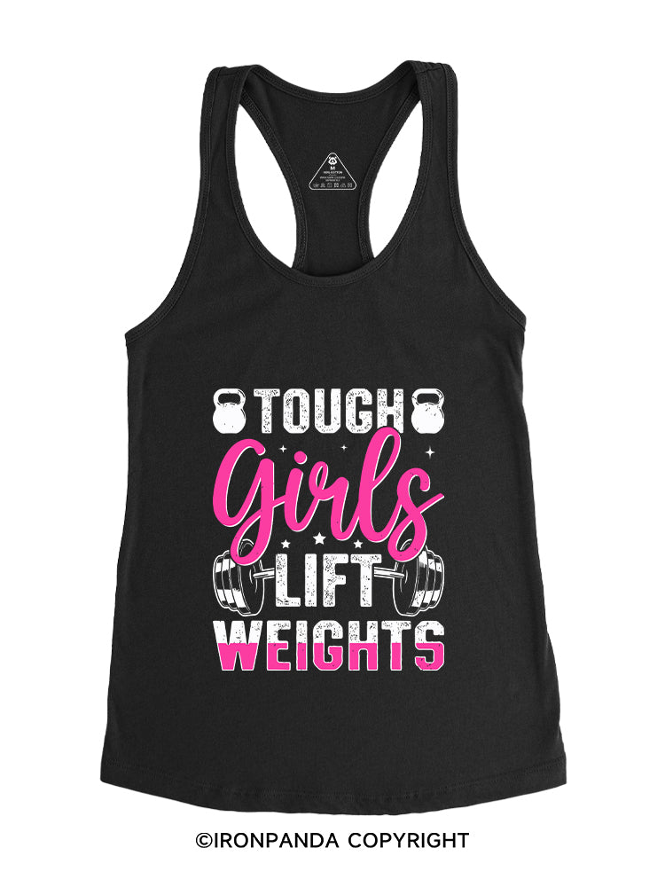 TOUGH GIRLS LIFT WEIGHTS Gym Racerback Tank