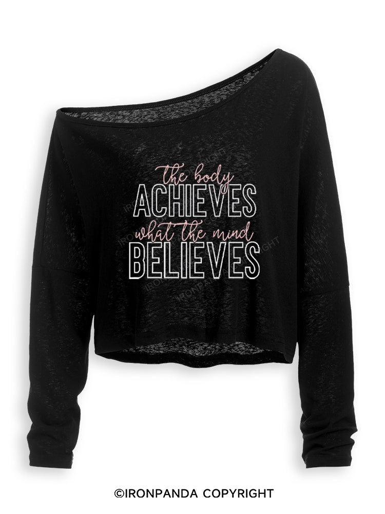THE BODY ACHIEVES WHAT THE MIND BELIEVES Off Shoulder Long Sleeve Crop Top