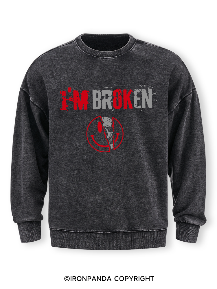 I’m Broken And Smiling Washed Sweatshirt