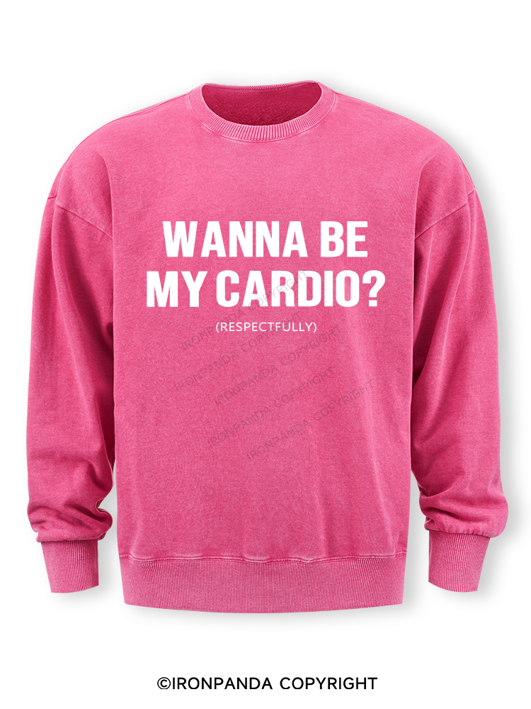 Wanna Be My Cardio Washed Sweatshirt