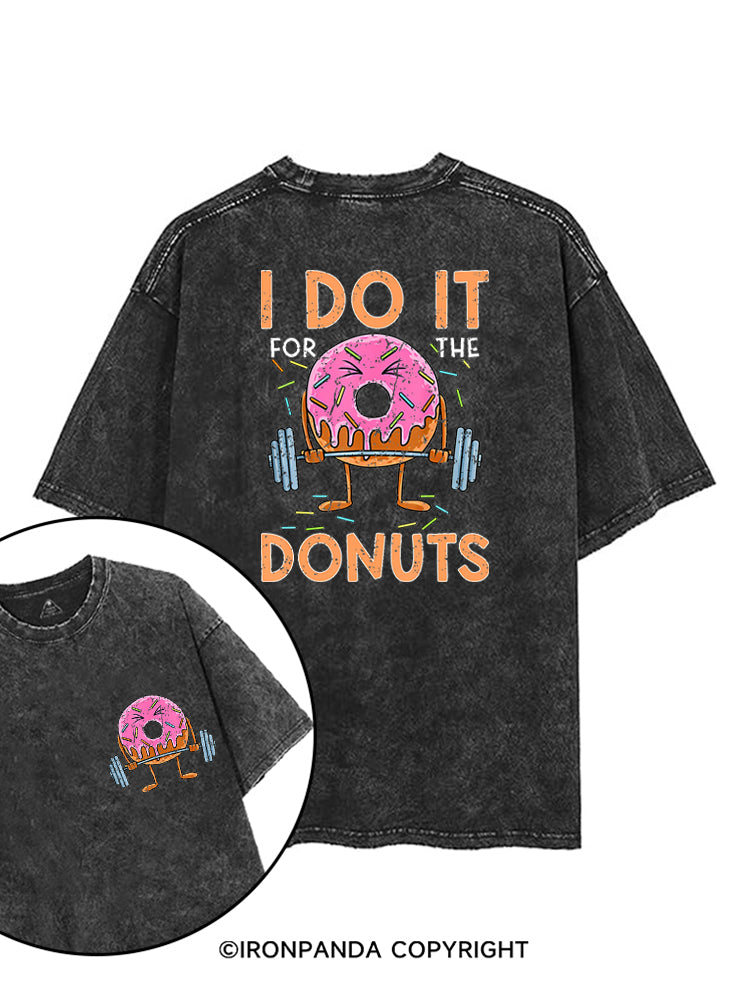 I Do It For The Donuts Workout printed Gym Shirt