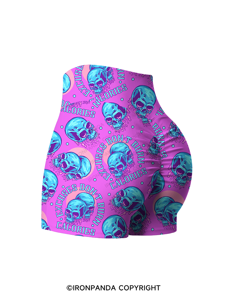 Excuses Don't Burn Calories Printed Yoga Shorts