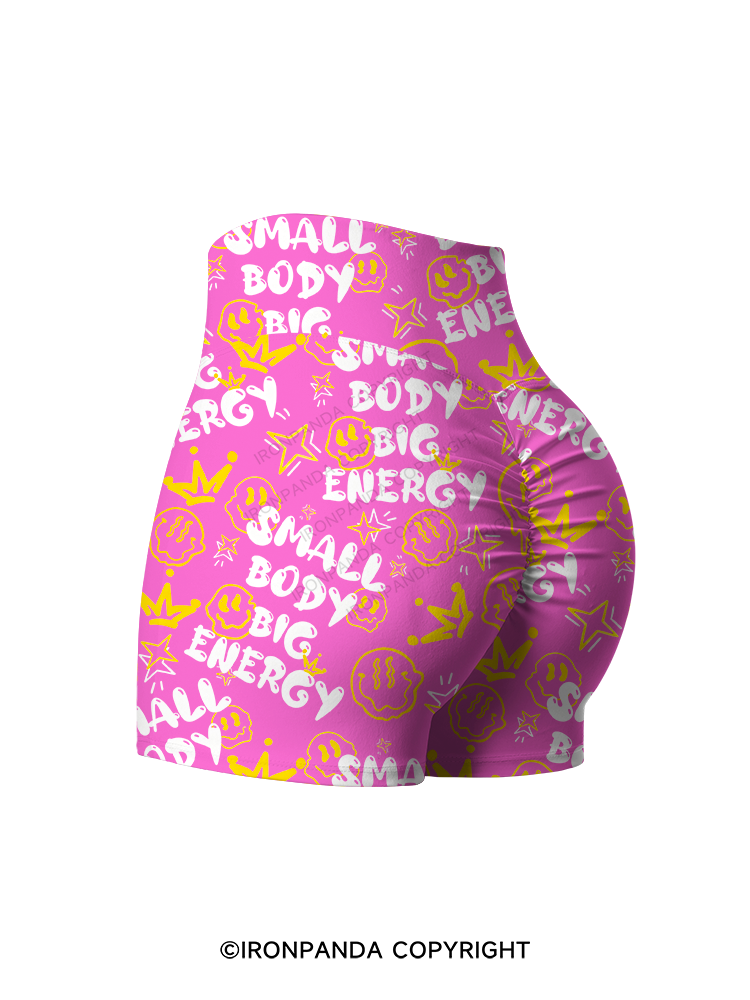 SMALL BODY BIG ENERGY Printed Yoga Shorts