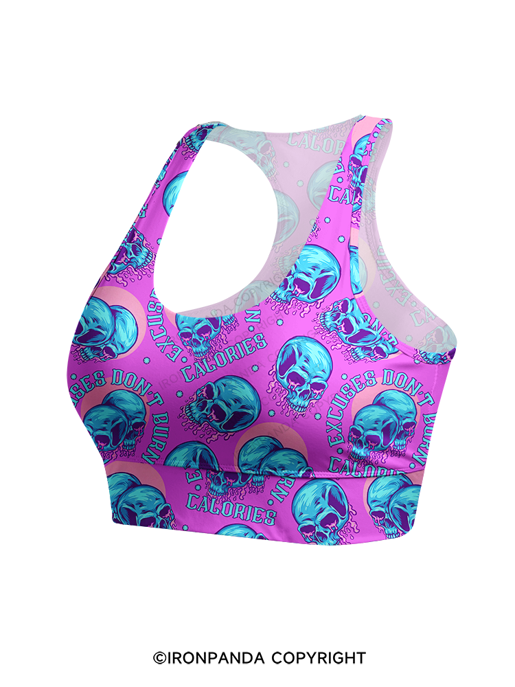 Excuses Don't Burn Calories Racerback Sports Bra