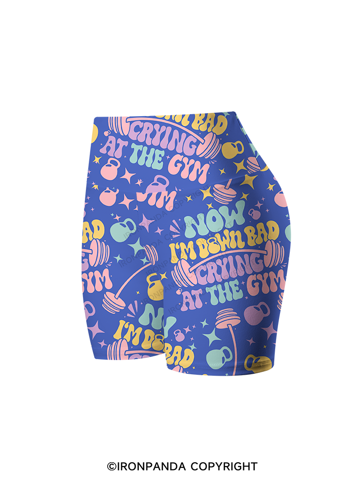 NOW I’M DOWN BAD CRYING AT THE GYM Printed Yoga Cycling Shorts