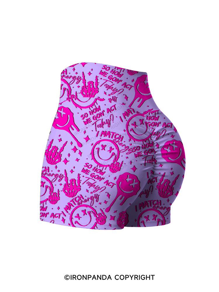 How We Gonna Act Today Smile Printed Yoga Shorts