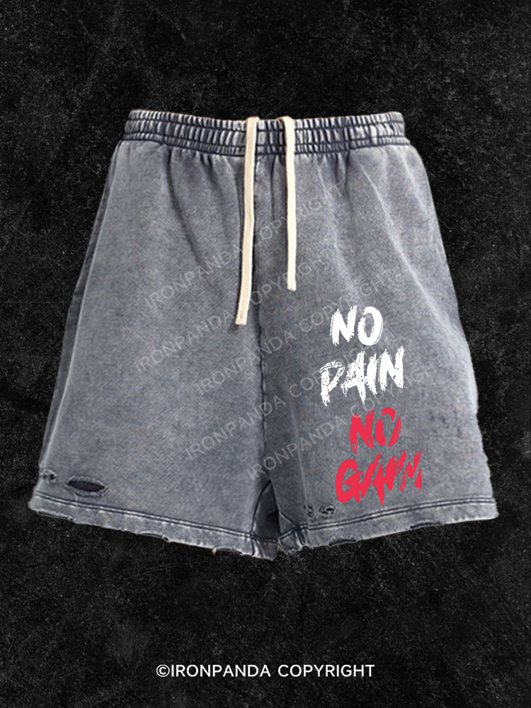 NO PAIN NO GAIN Washed Gym Shorts