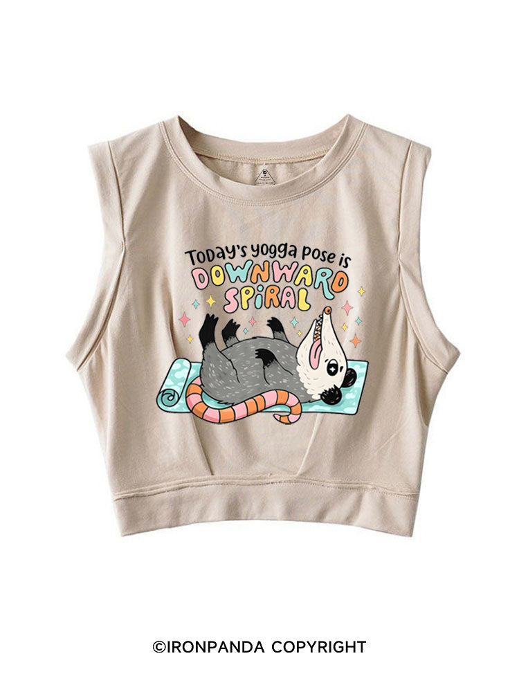 Today's Yoga Pose Is Downward Spiral Opossum SLEEVELESS CROP TOPS